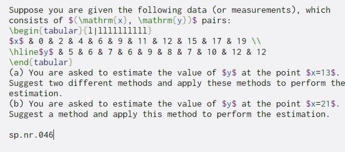 Solved Suppose you are given the following data (or | Chegg.com