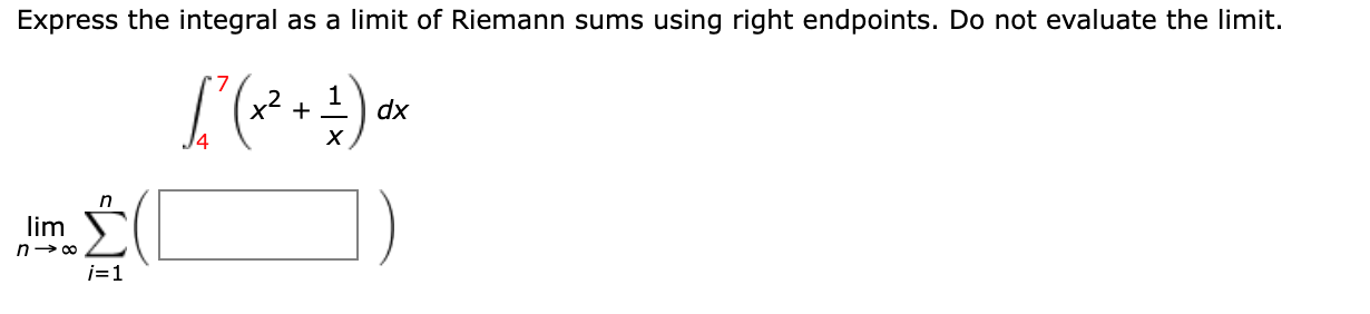 Solved Express The Integral As A Limit Of Riemann Sums Using | Chegg.com