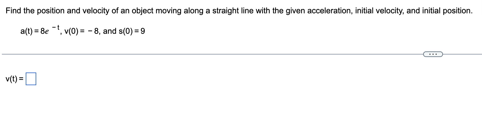 Solved Find the position and velocity of an object moving | Chegg.com