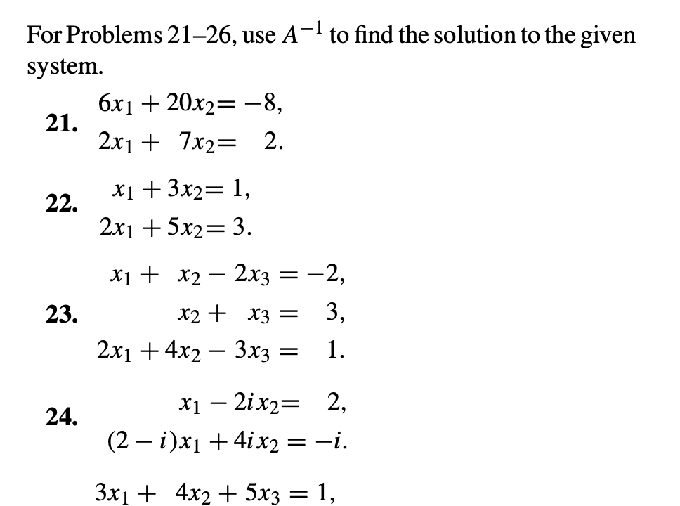 Solved For Problems 21-26, use A−1 to find the solution to | Chegg.com