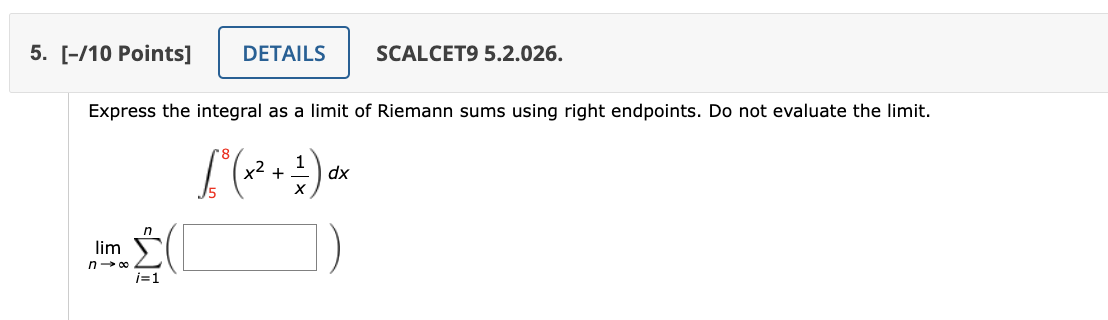 Solved Express The Integral As A Limit Of Riemann Sums Using | Chegg.com