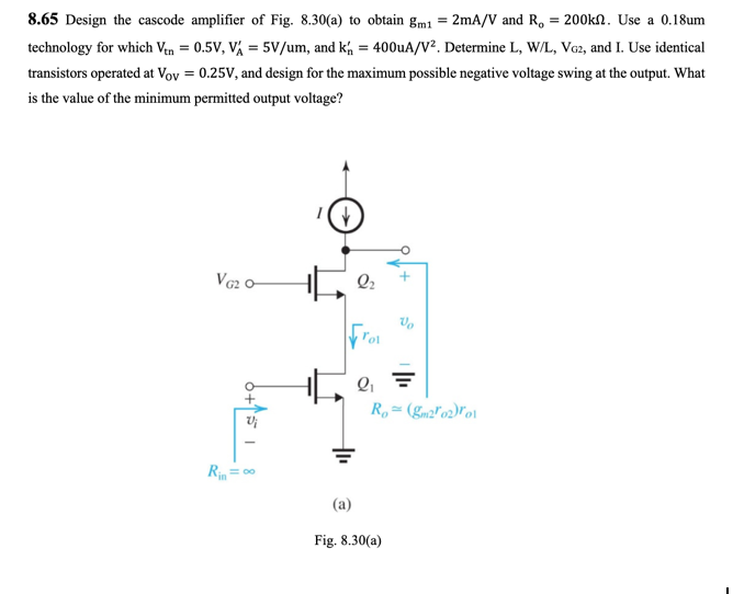 Solved 8.65 Design the cascode amplifier of Fig. 8.30(a) to | Chegg.com