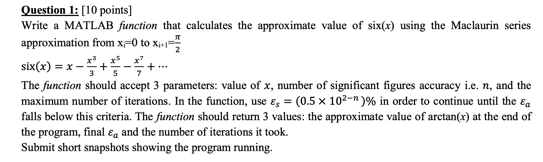 Solved x? 3 5 7 Question 1: [10 points] Write a MATLAB | Chegg.com