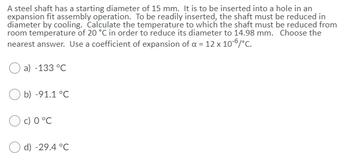 Solved A steel shaft has a starting diameter of 15 mm. It is | Chegg.com