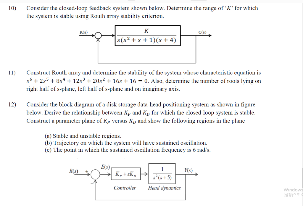 Solved 10) Consider The Closed-loop Feedback System Shown | Chegg.com