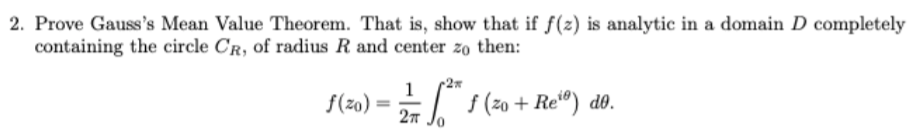 Solved 2. Prove Gauss's Mean Value Theorem. That is, show | Chegg.com