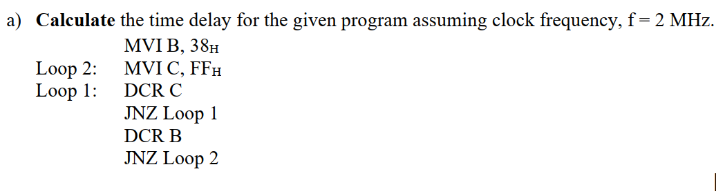 Solved Loop 2: a) Calculate the time delay for the given | Chegg.com