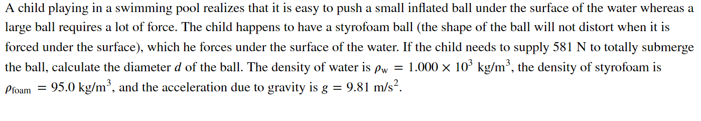 Solved A child playing in a swimming pool realizes that it | Chegg.com