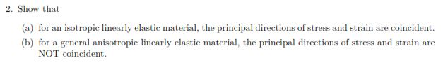 Solved 2. Show that (a) for an isotropic linearly elastic | Chegg.com