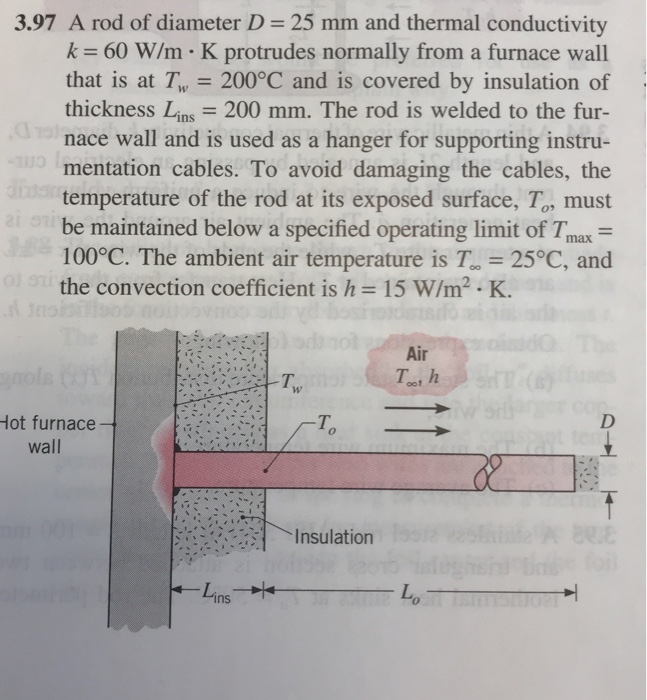 Solved 3.97 A rod of diameter D = 25 mm and thermal