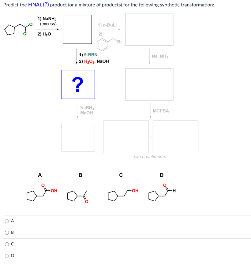 Solved Predict the FINAL (?) product (or a mixture of | Chegg.com