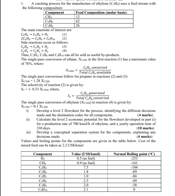 Solved 1. A cracking process for the manufacture of ethylene | Chegg.com