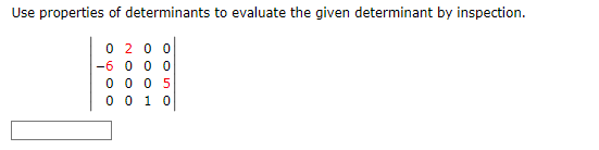 Solved Use Properties Of Determinants To Evaluate The Given | Chegg.com