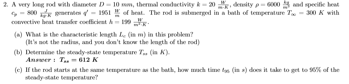 Solved 2. A very long rod with diameter D = 10 mm, thermal | Chegg.com