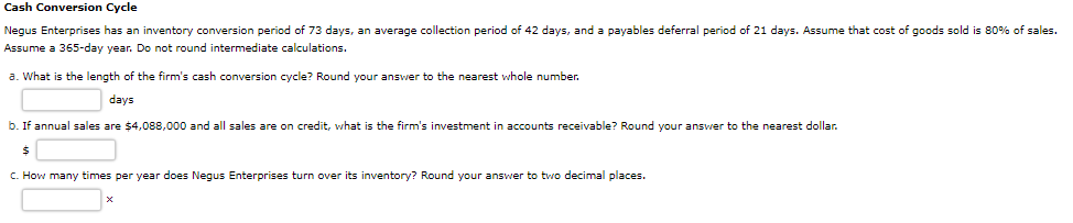 Solved Cash Conversion Cycle Negus Enterprises has an | Chegg.com