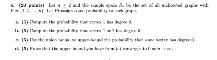 Solved 4. (20 points) Let n > 2 and the sample space Sn be | Chegg.com