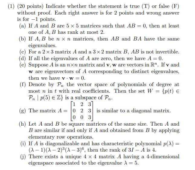 Solved (1) (20 points) Indicate whether the statement is | Chegg.com