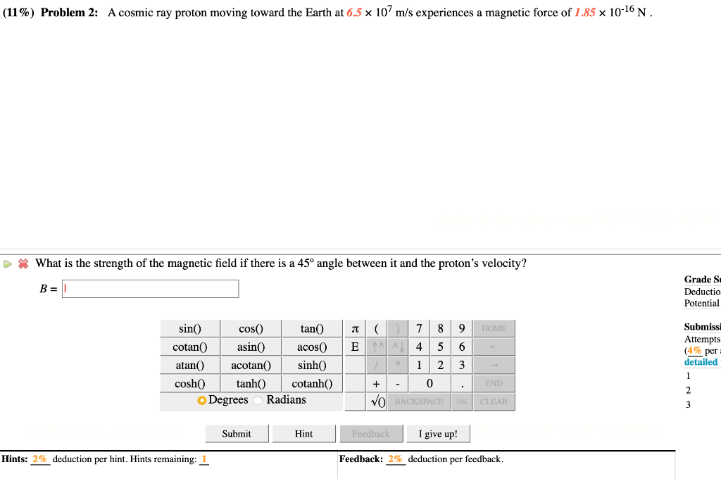 Solved (11\%) Problem 2: A cosmic ray proton moving toward | Chegg.com