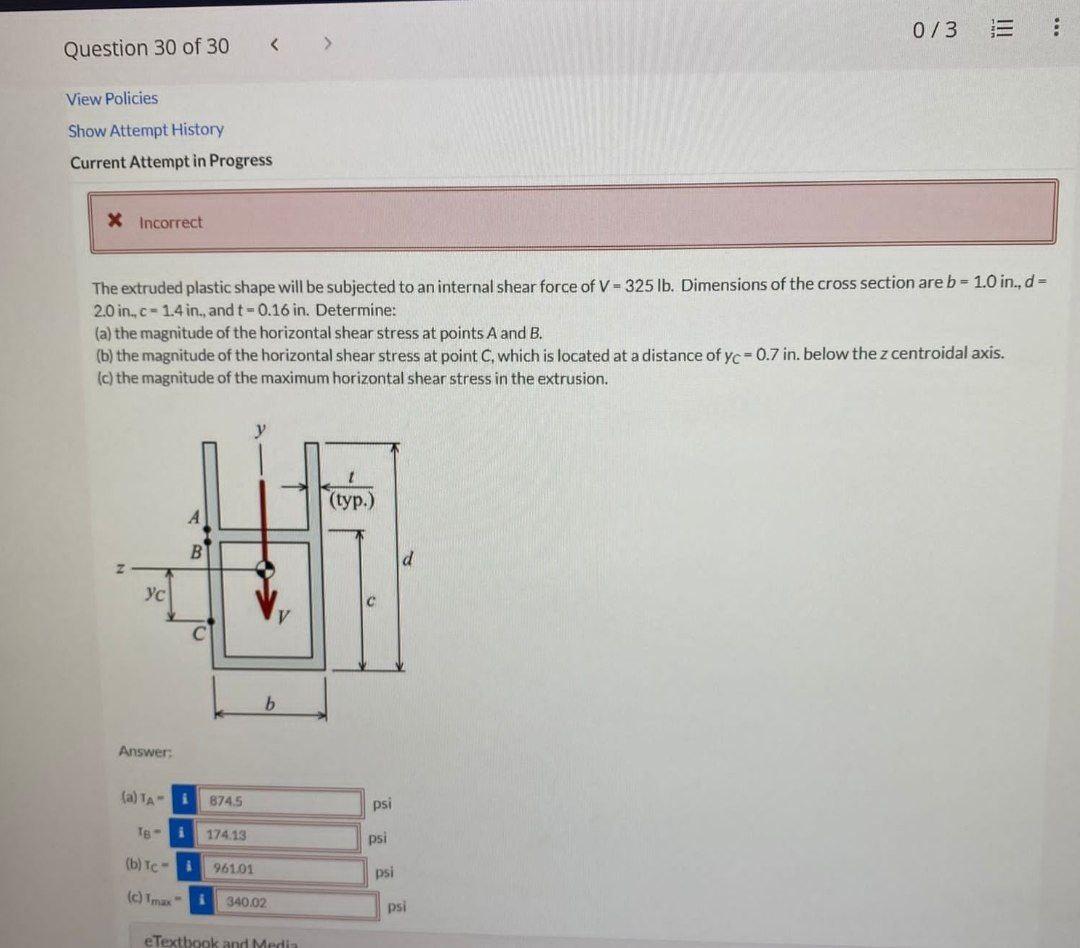 The extruded plastic shape will be subjected to an internal shear force of \( \mathrm{V}=325 \mathrm{lb} \). Dimensions of th