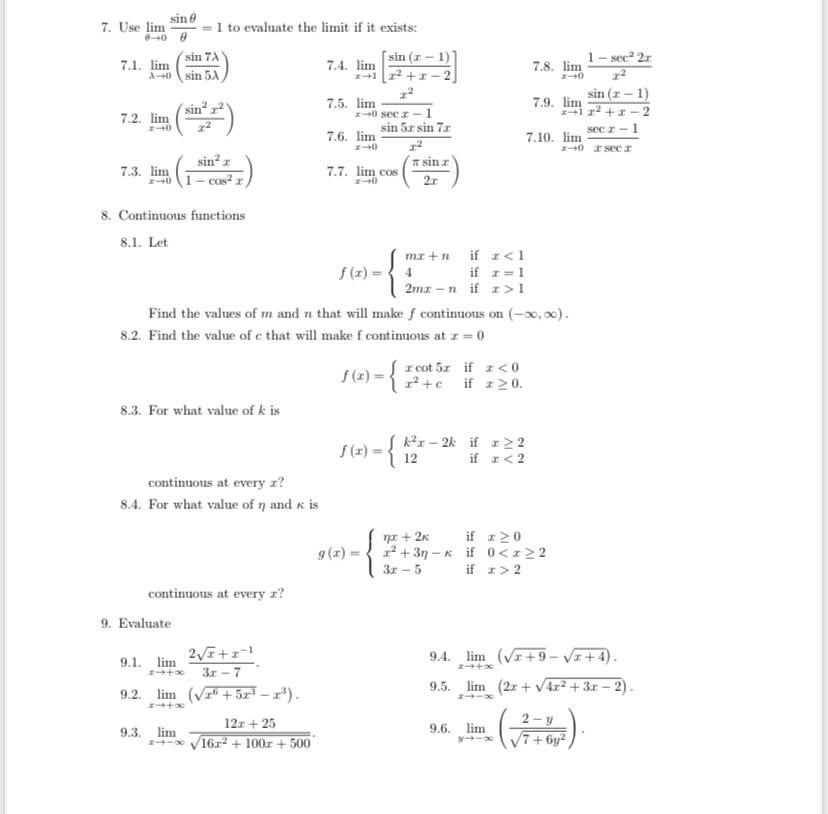 Solved 7. Use limθ→0θsinθ=1 to evaluate the limit if it | Chegg.com