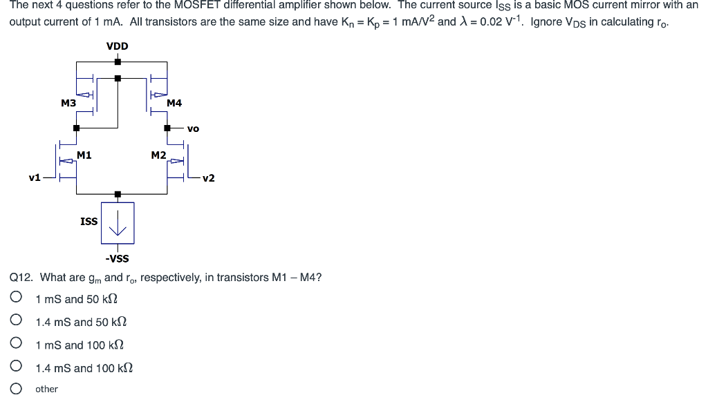 Solved The next 4 questions refer to the MOSFET differential | Chegg.com