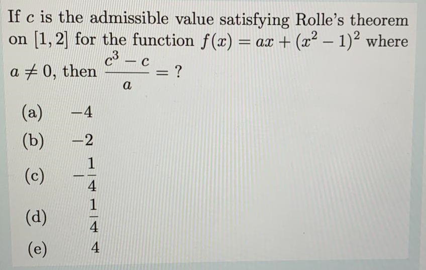 Solved If c is the admissible value satisfying Rolle's | Chegg.com