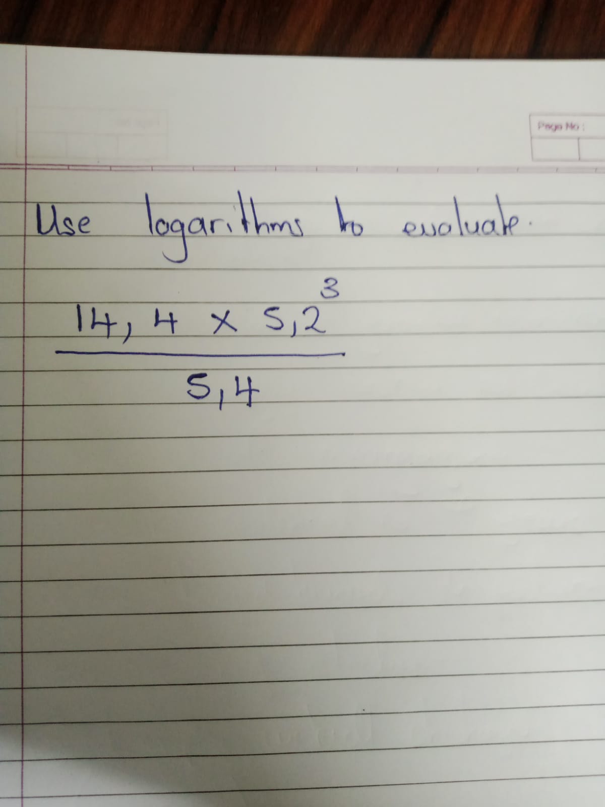 Solved Use logarithms to evaluate. 5,414,4×5,23
