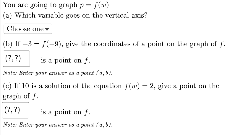 Solved You Are Going To Graph P F W A Which Variable Chegg Com