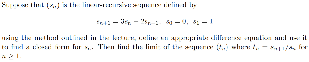 Solved Suppose that (sn) is the linear-recursive sequence | Chegg.com