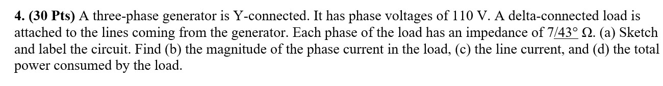 Solved 4. (30 Pts) A three-phase generator is Y-connected. | Chegg.com