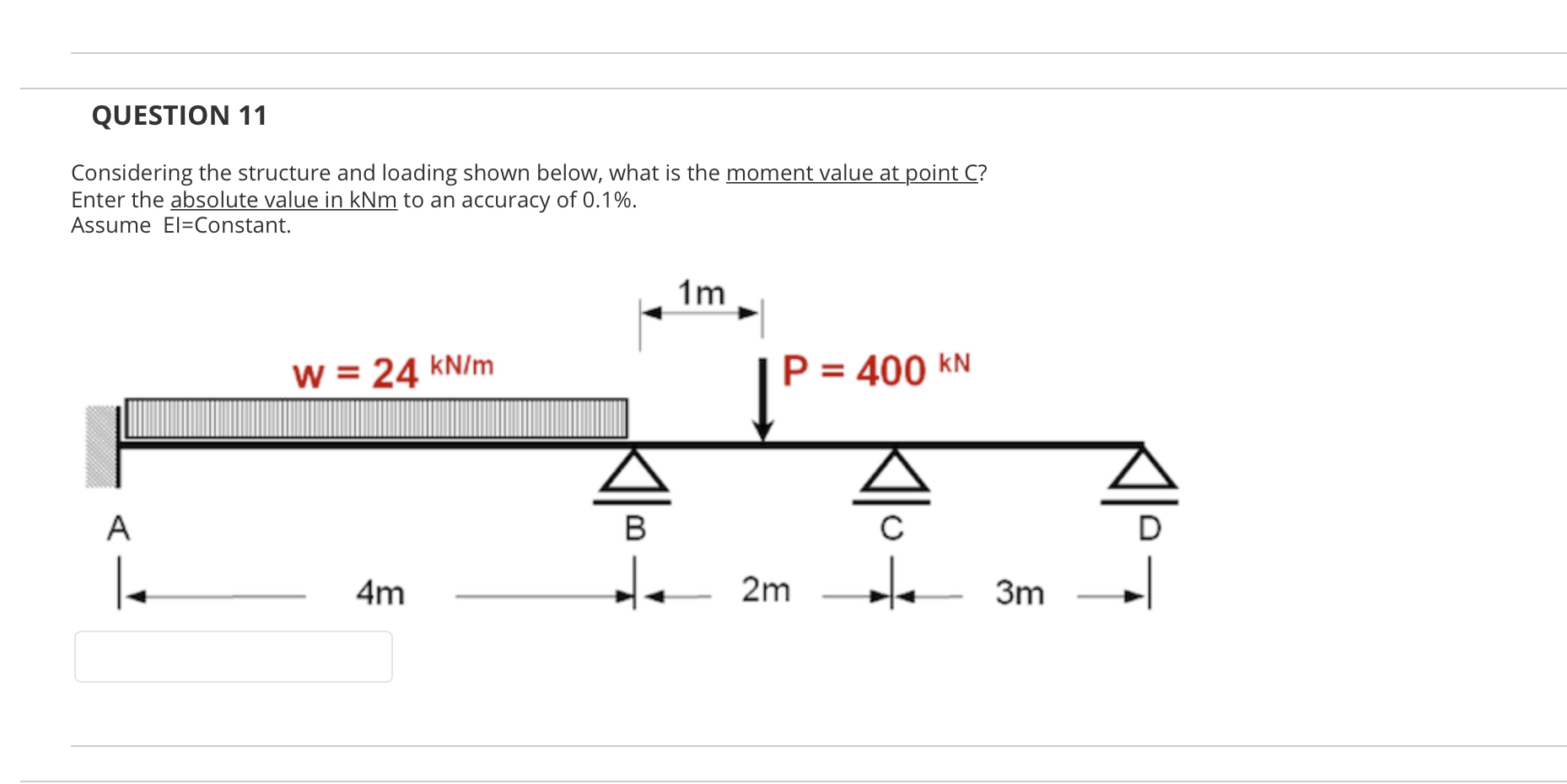 Solved QUESTION 11 Considering the structure and loading | Chegg.com