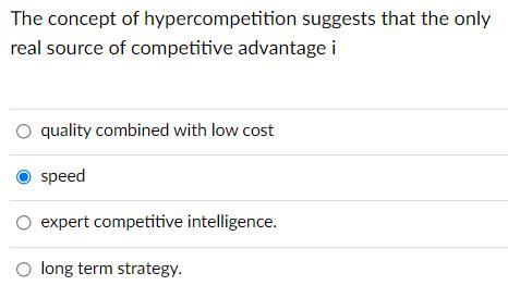 Solved The concept of hypercompetition suggests that the | Chegg.com