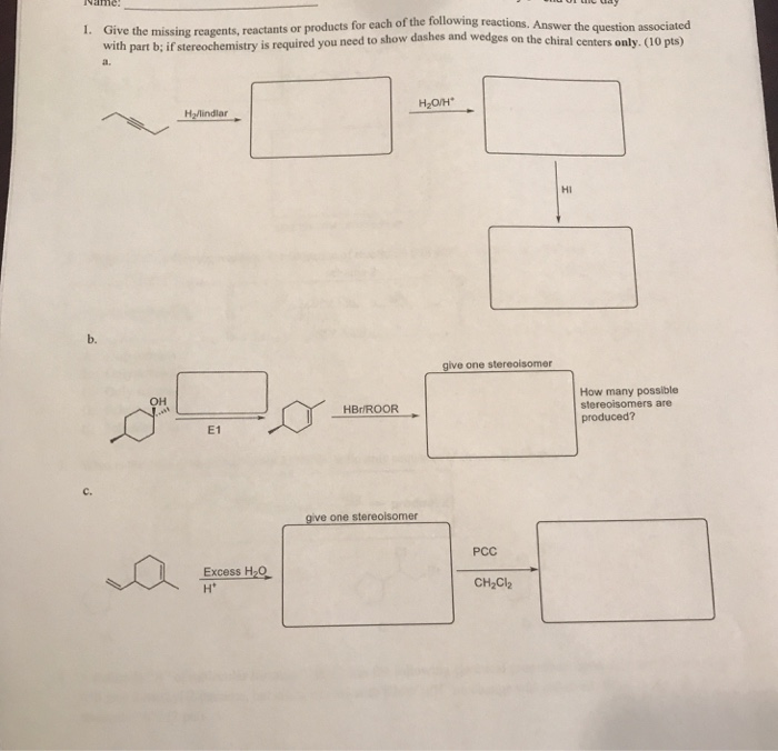 Solved Give The Missing Reagents, Reactants Or Products For | Chegg.com