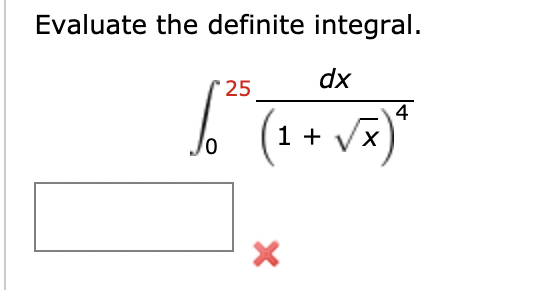 Solved Evaluate the definite integral. dx So