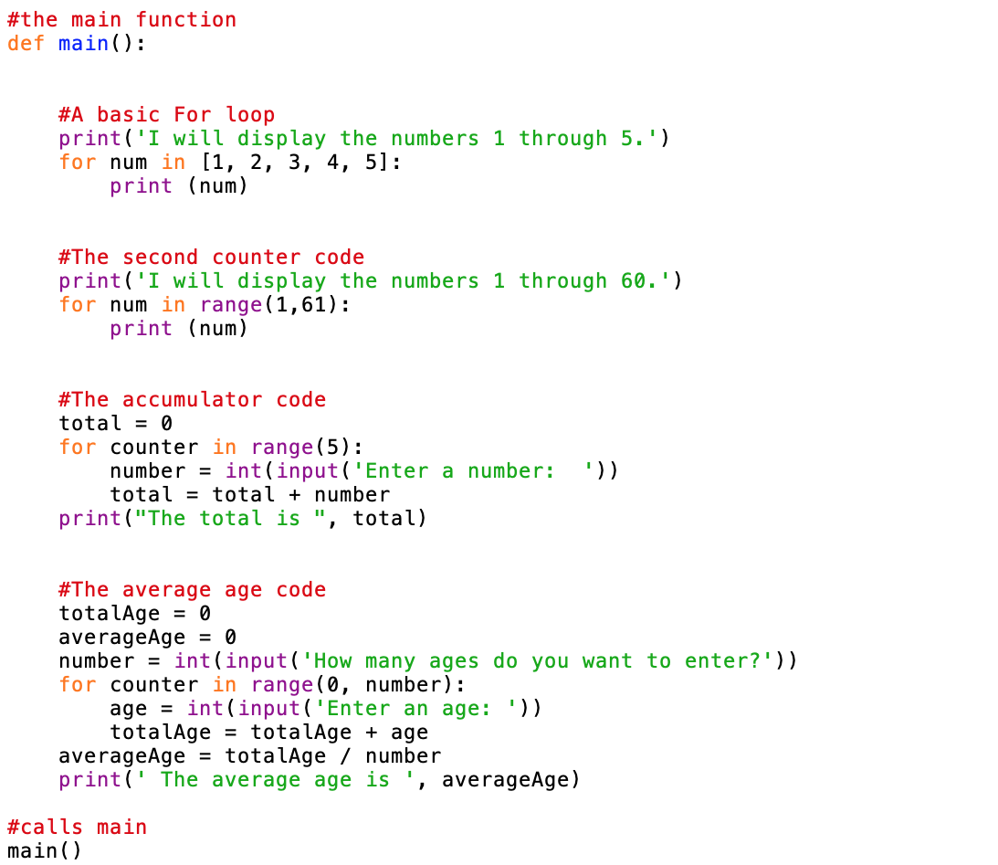 Solved #the main function def main(): #A basic For loop | Chegg.com