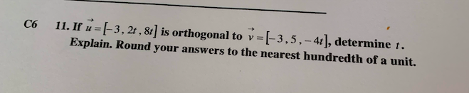 Solved C6 11 If U 1 3 2t 8t Is Orthogonal To V 3 Chegg Com