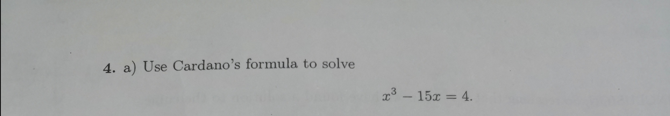 Solved Rewrite Cardano's formula for finding a solution to | Chegg.com