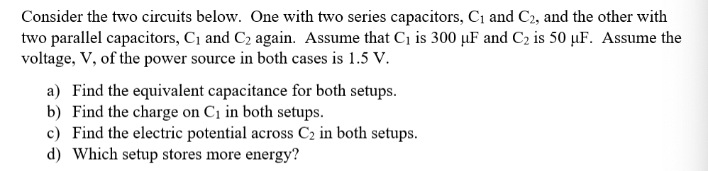 Solved Consider the two circuits below. One with two series | Chegg.com