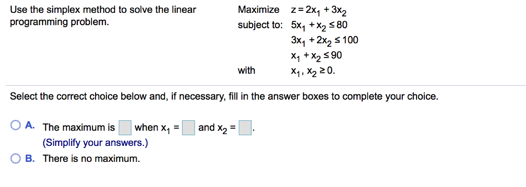 Solved Use the simplex method to solve the linear | Chegg.com