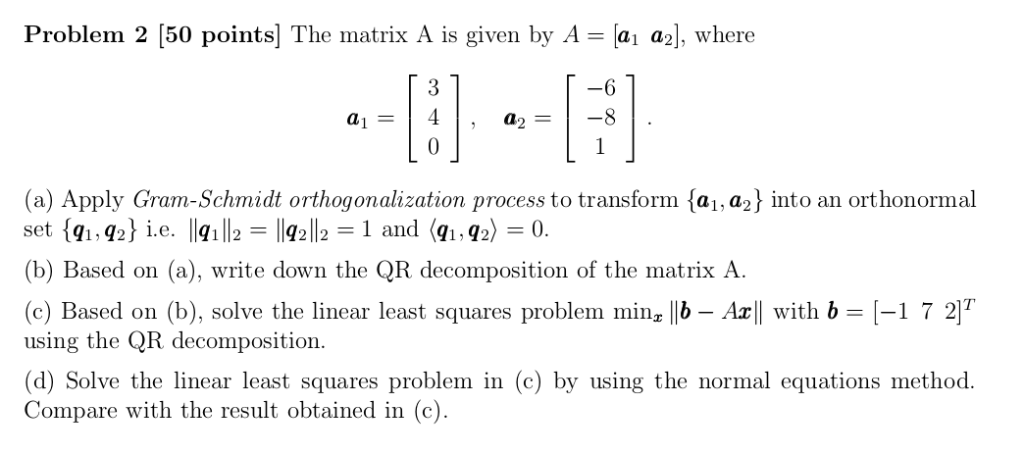 Solved Problem 2 [50 points] The matrix A is given by A - ai | Chegg.com