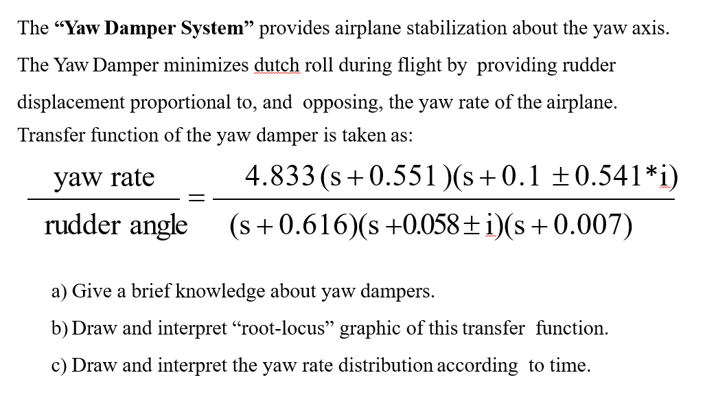 Solved The “Yaw Damper System” provides airplane