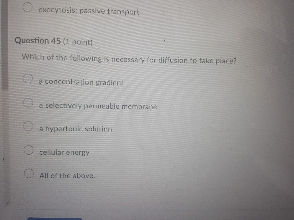 Solved U Exocytosis Passive Transport Question 45 1 Point Chegg Com