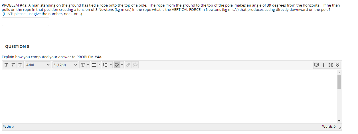 Solved PROBLEM #4a: A man standing on the ground has tied a | Chegg.com