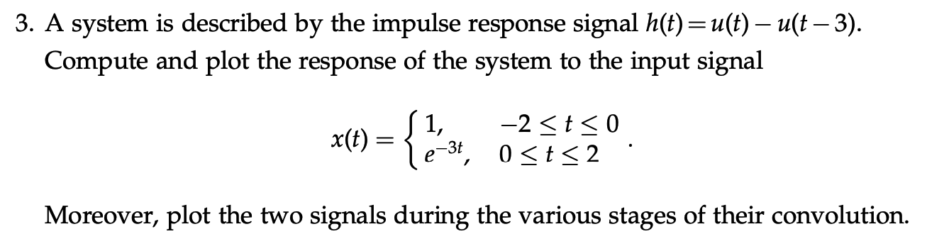 Solved 3. A system is described by the impulse response | Chegg.com