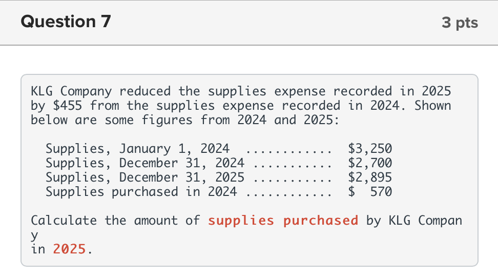 Solved Question 7 3 pts KLG Company reduced the supplies Solved Question 7 3 pts KLG Company reduced the supplies
