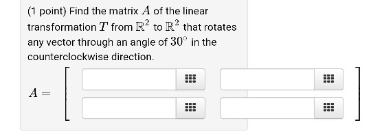 Solved (1 point) Find the matrix A of the linear | Chegg.com
