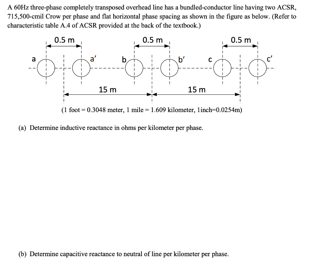 Solved A 60Hz three-phase completely transposed overhead | Chegg.com