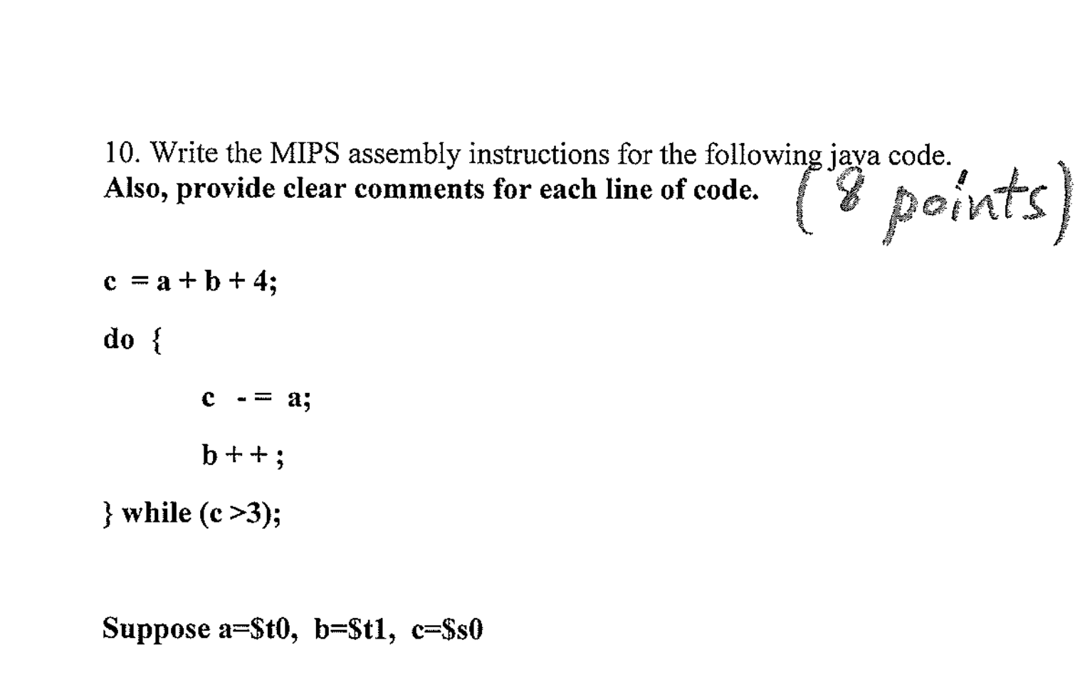 Solved 10. Write The MIPS Assembly Instructions For The | Chegg.com