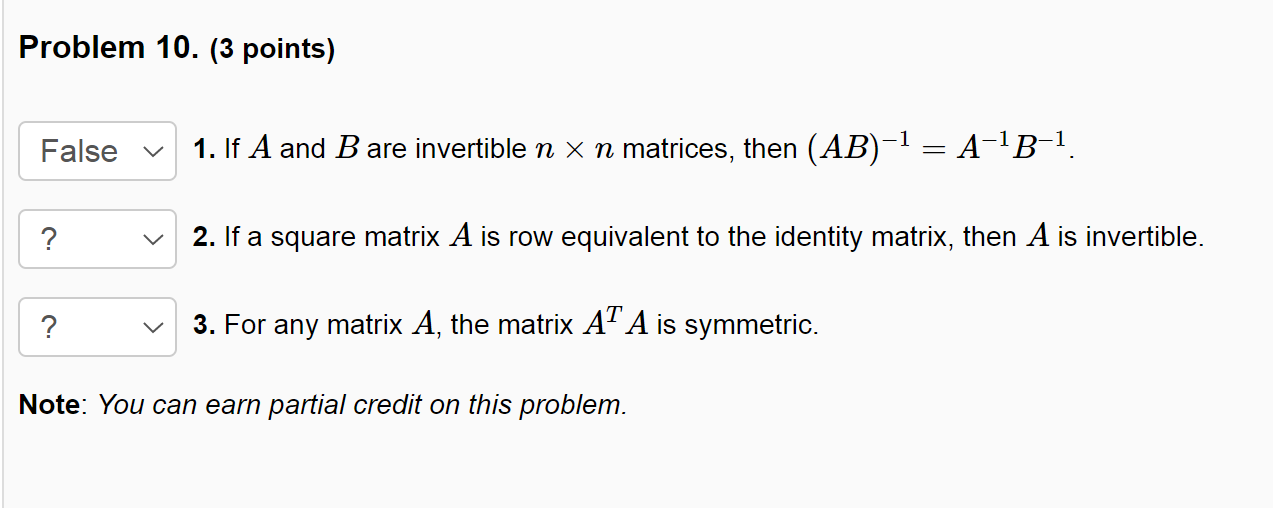 Solved Problem 10. 3 points False v 1. If A and B are Chegg