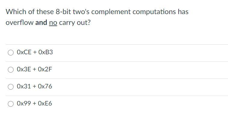 Solved Which of these 8-bit two's complement computations | Chegg.com